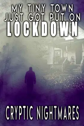 My Tiny Town Just Got Put On Lockdown poster