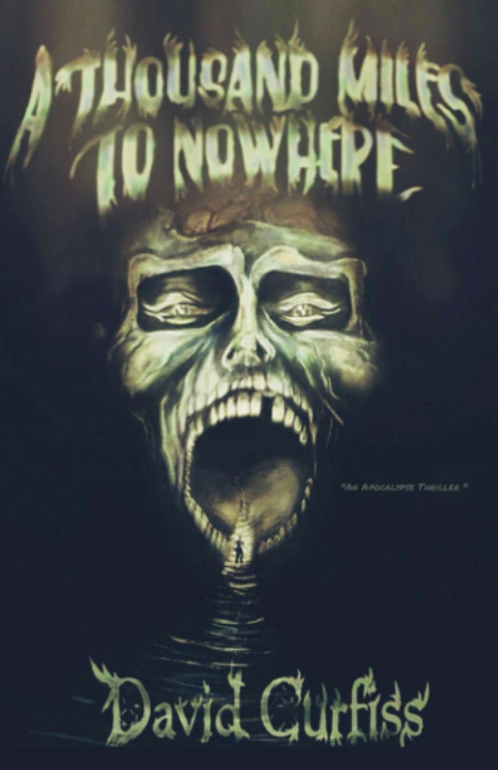 A Thousand Miles to Nowhere: An Apocalypse Thriller poster