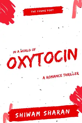 Oxytocin : A Romance Thriller poster