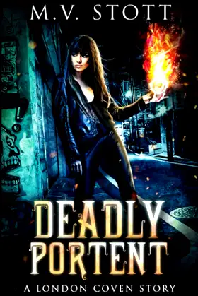 Deadly Portent: A London Coven Story (The London Coven Series) poster