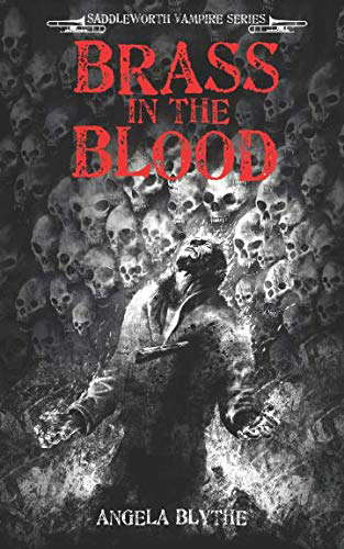 Brass In The Blood: Book 6 of the Saddleworth Vampire Series poster