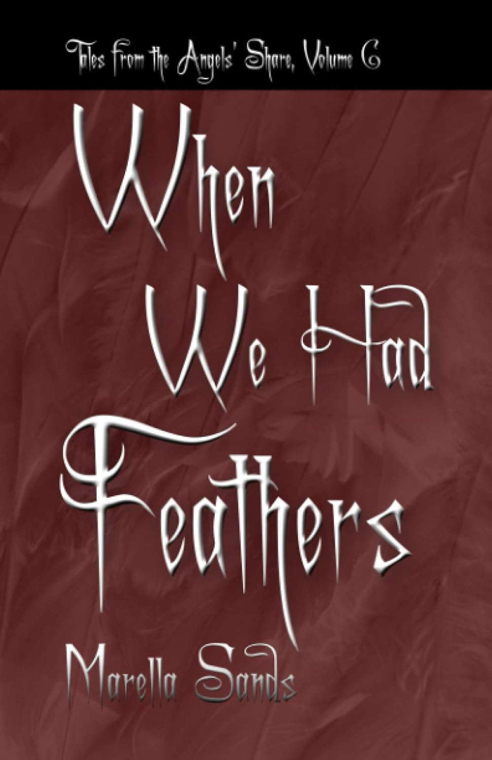 When We Had Feathers: Tales from the Angels' Share poster