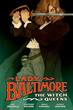 Lady Baltimore: The Witch Queens (Lady Baltimore: The Witch Queens, 1) poster