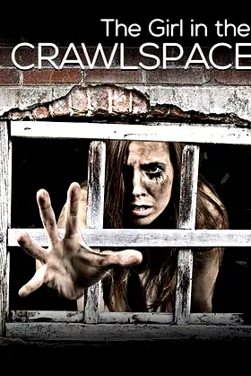 The Girl in the Crawlspace poster
