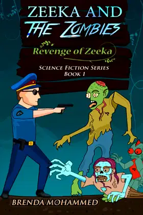 Revenge of Zeeka: Zeeka and the Zombies (Revenge of Zeeka: Five Book) poster