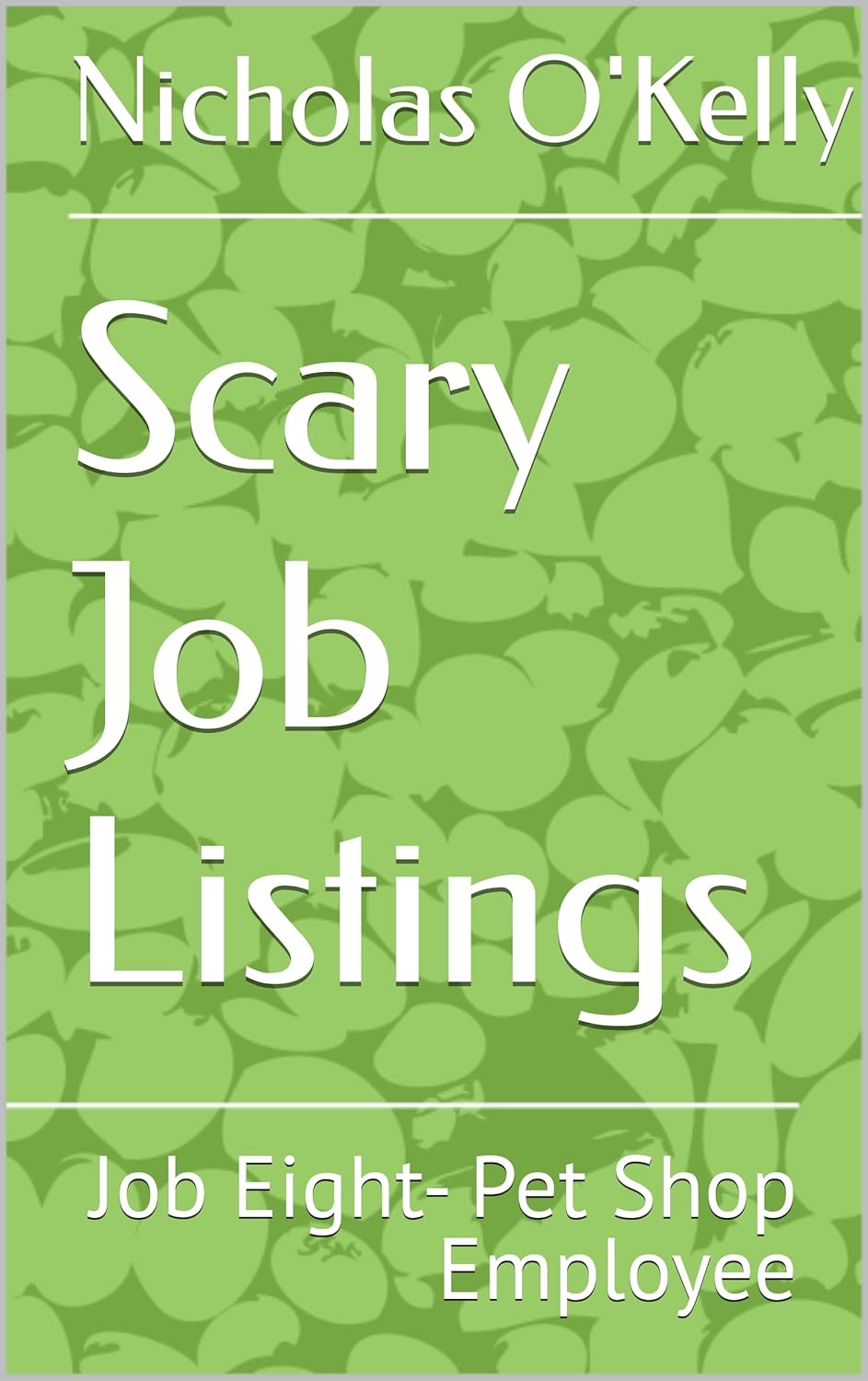Scary Job Listings: Job Eight- Pet Shop Employee poster