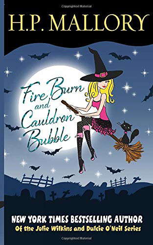Fire Burn And Cauldron Bubble: A Paranormal Romance Series (Jolie Wilkins) poster