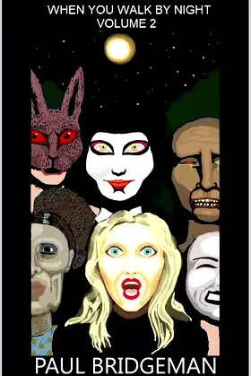 When You Walk By Night : Volume 2 Eleven Tales of Horror poster
