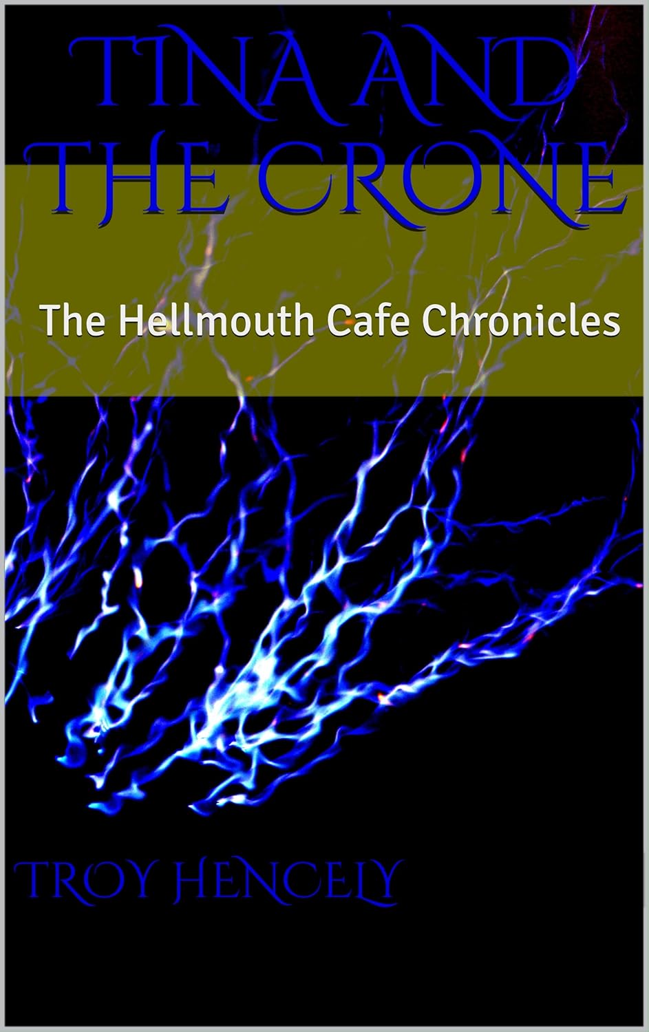 Tina and the Crone: The Hellmouth Cafe Chronicles poster