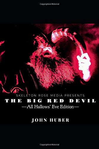THE BIG RED DEVIL: --ALL HALLOWS' EVE EDITION-- poster