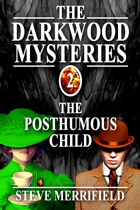The Darkwood Mysteries (2): The Posthumous Child poster