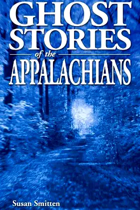 Ghost Stories of the Appalachians poster