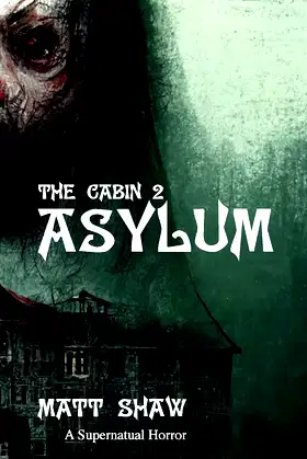 The Cabin 2: Asylum poster