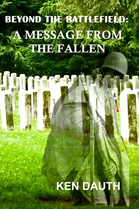 Beyond the Battlefield: A Message from the Fallen poster