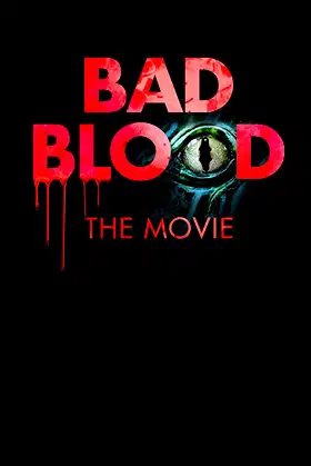 Bad Blood: The Movie poster