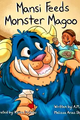 Mansi Feeds Monster Magoo poster