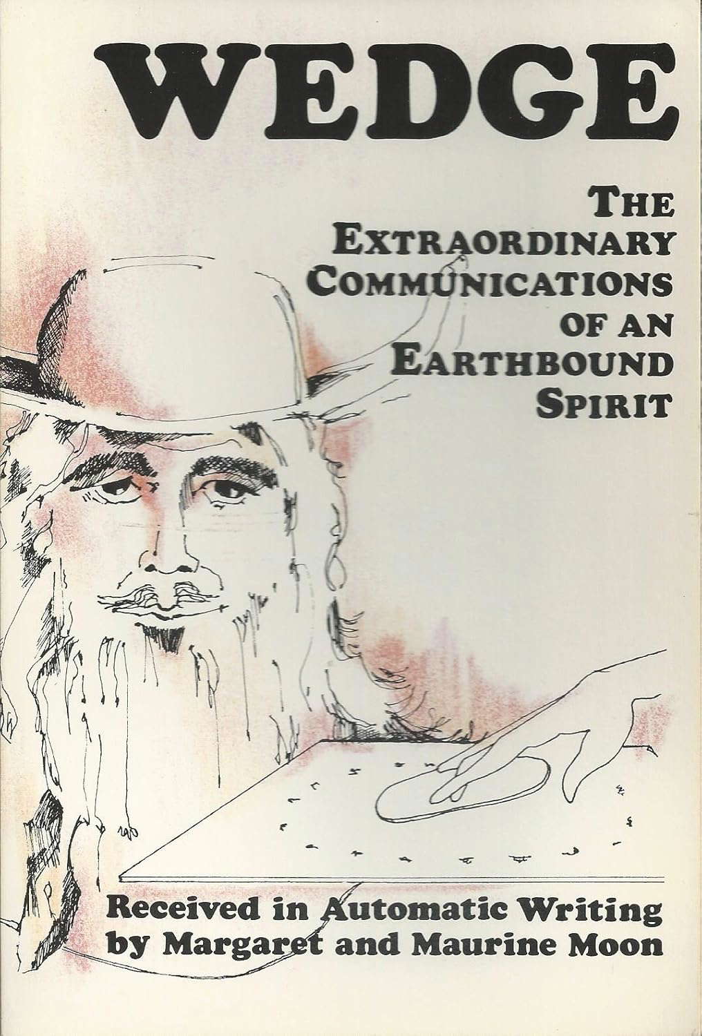 Wedge: The Extraordinary Communications of an Earthbound Spirit poster