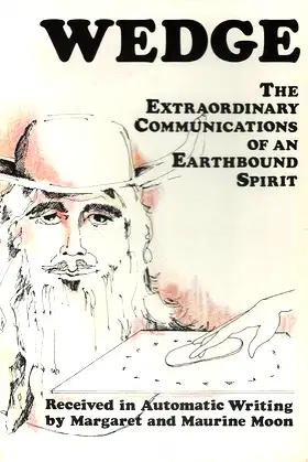 Wedge: The Extraordinary Communications of an Earthbound Spirit poster