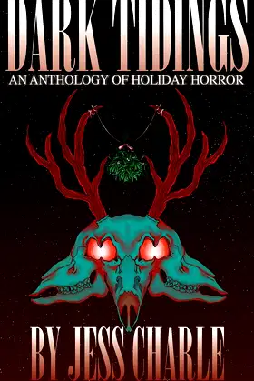 Dark Tidings: A Holiday Horror Anthology poster