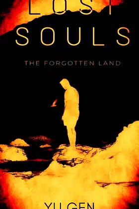 Lost Souls: The Forgotten Land (Lost Souls - Soarta's Mirror Book 1) poster