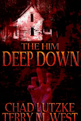 The Him Deep Down: A Horror Novelette poster