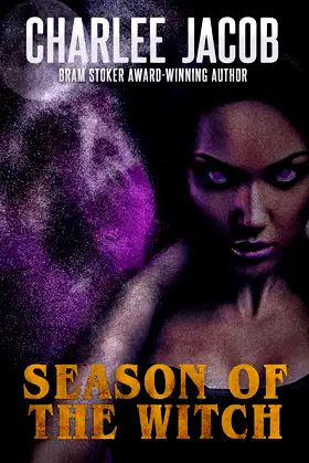 Season of the Witch (The Horror of Charlee Jacob Book 3) poster