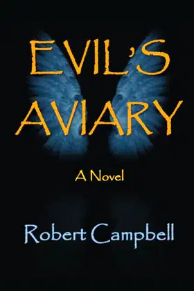 Evil's Aviary: A Novel poster
