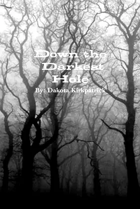 Down the Darkest Hole poster