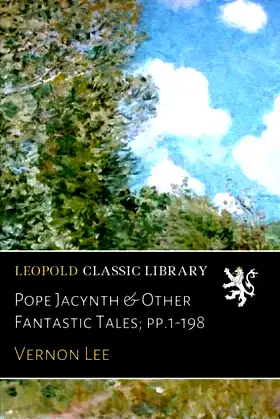 Pope Jacynth & Other Fantastic Tales; pp.1-198 poster