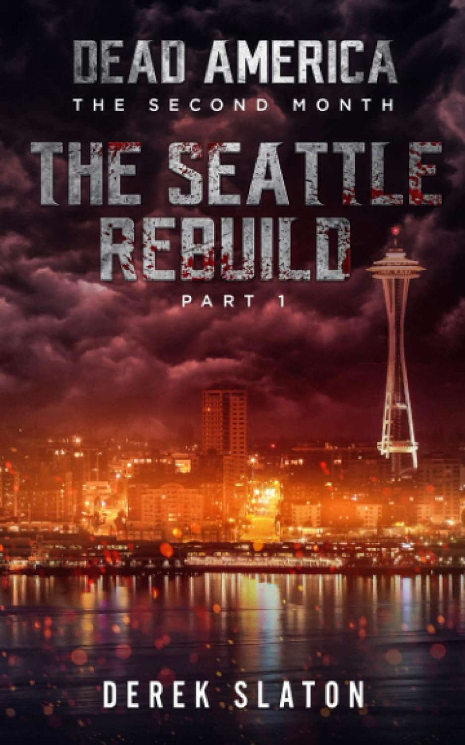 Dead America - Seattle Rebuild Pt. 1 (Dead America - The Second Month) poster