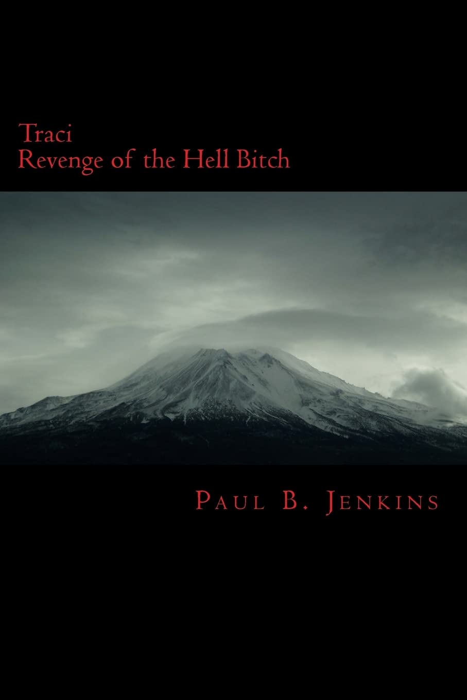 Traci: Revenge of the Hell Bitch (The Hell Bitch Collection) poster