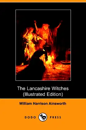 The Lancashire Witches, a Romance of Pendle Forest poster