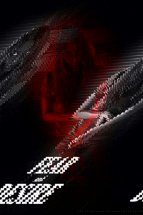 Fear and Desire poster