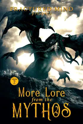 More Lore From The Mythos Vol. 2 poster