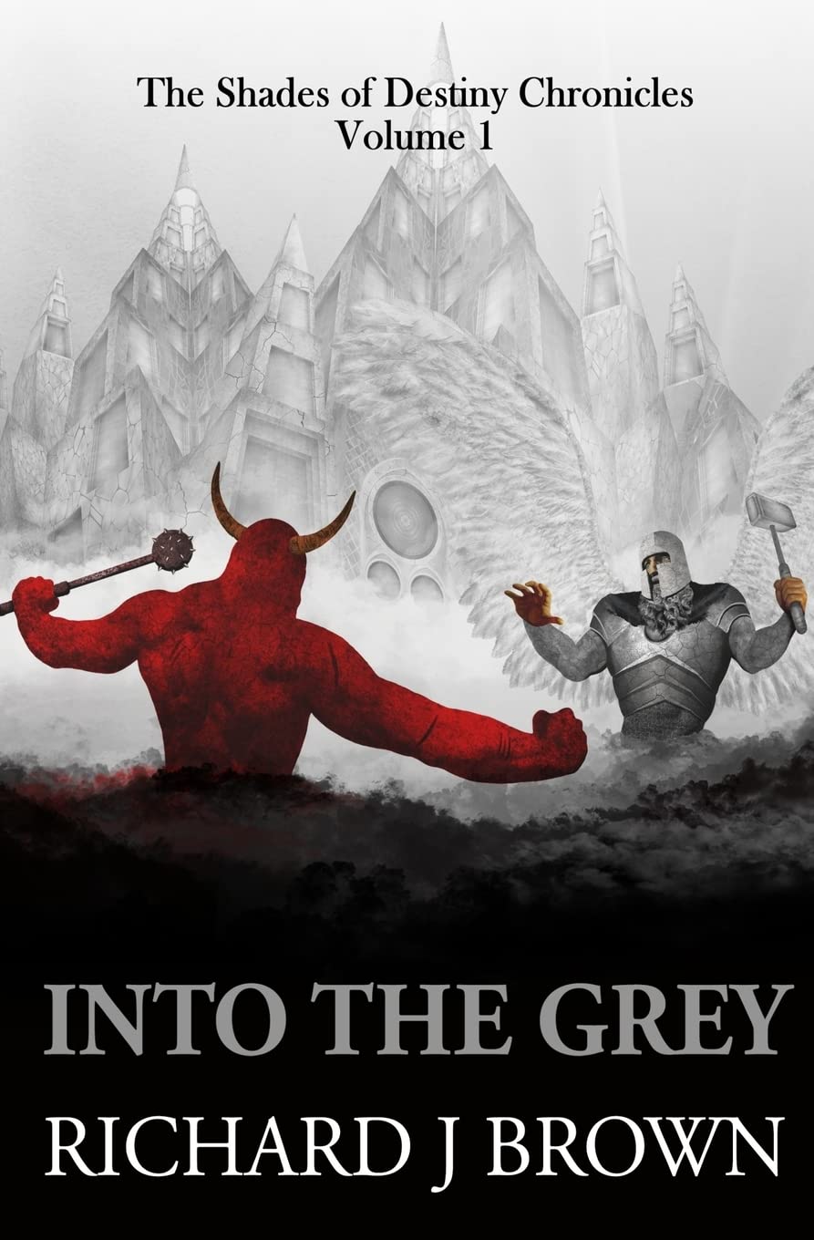 Into The Grey by Richard J Brown (The Shades of Destiny Chronicles) poster