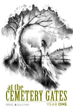 At The Cemetery Gates: Year One poster