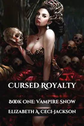 Cursed Royalty: Book One: Vampire Snow poster