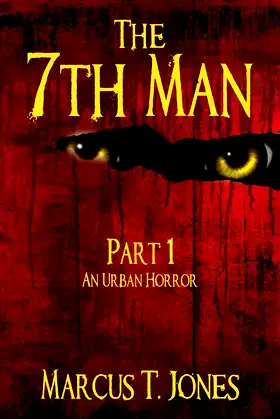 The 7th Man: An Urban Horror (Part One) poster