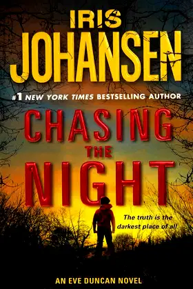 Chasing The Night (An Eve Duncan Novel) poster