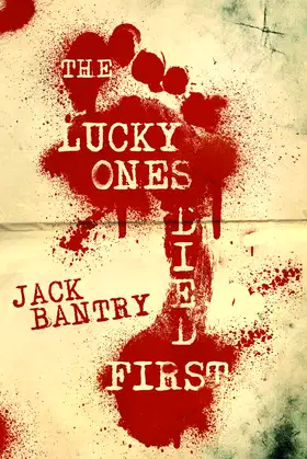 The Lucky Ones Died First poster