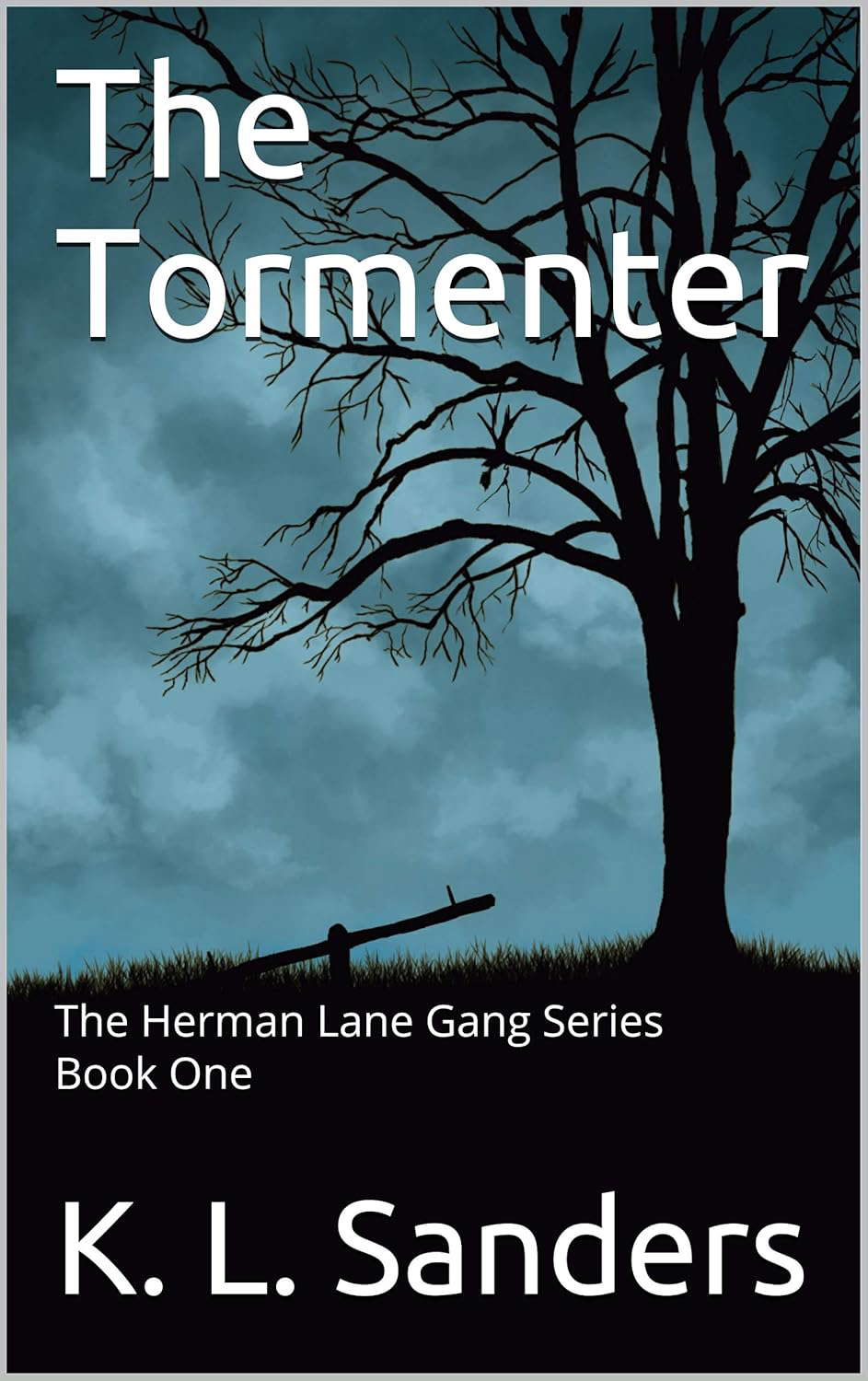 The Tormenter: The Herman Lane Gang Series Book One poster