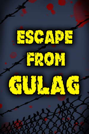 Escape from GULAG poster