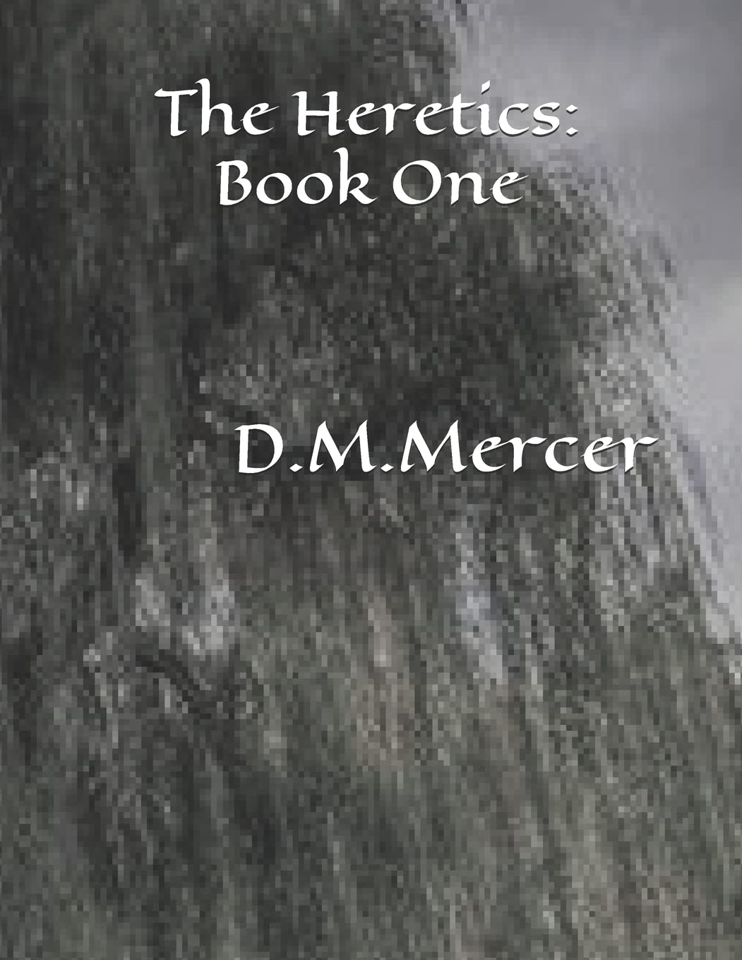 The Heretics: Book One poster
