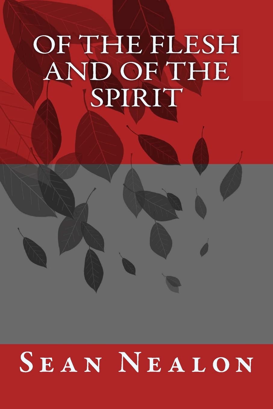 Of The Flesh and of The Spirit poster