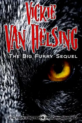 Vickie Van Helsing: The Big Furry Sequel poster
