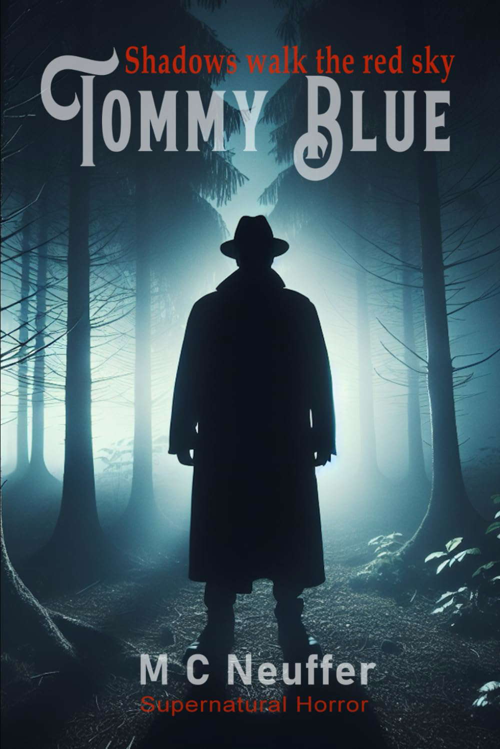 Tommy Blue: Shadows Walk the Red Skies poster
