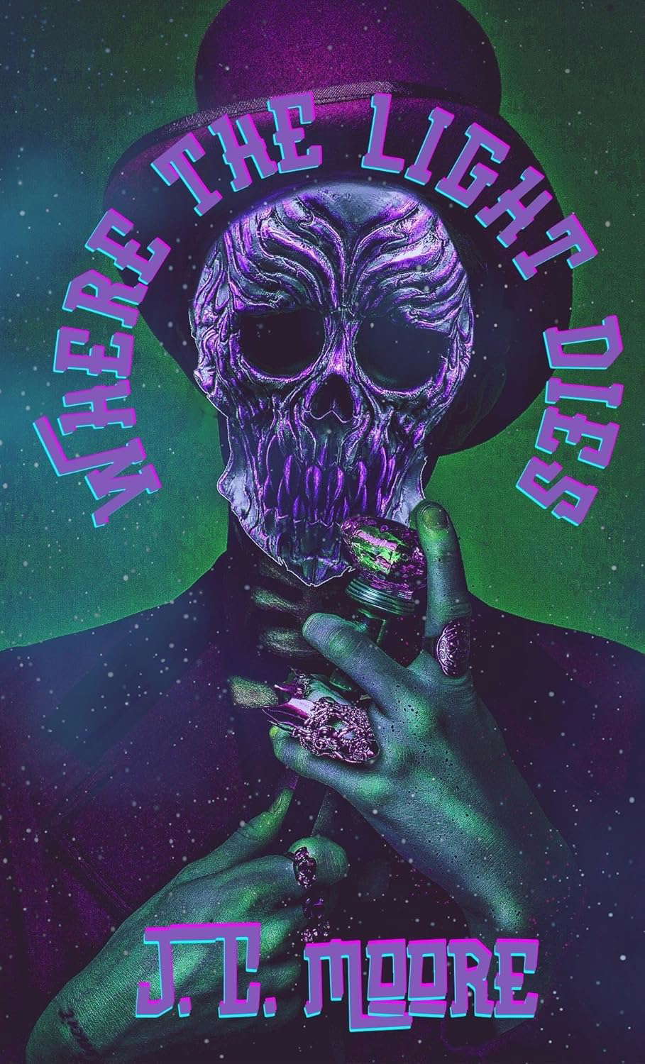 Where The Light Dies: A Collection Of Stories (Dark Intrigues Book 5) poster