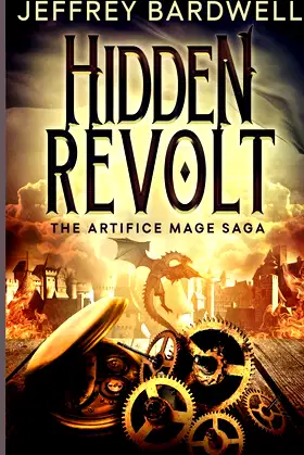 Hidden Revolt (The Artifice Mage Saga) poster