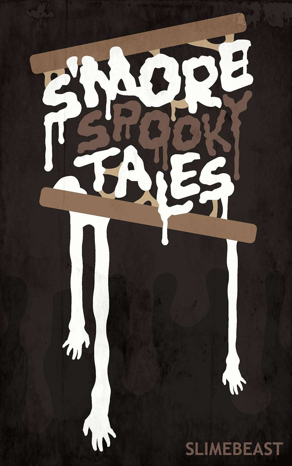 S'More Spooky Tales: Brand-New Scary Campfire Stories! (Too Spooky Tales) poster