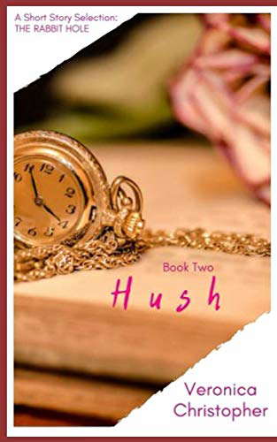 Hush: A Short Story Selection (The Rabbit Hole: Book Two) poster